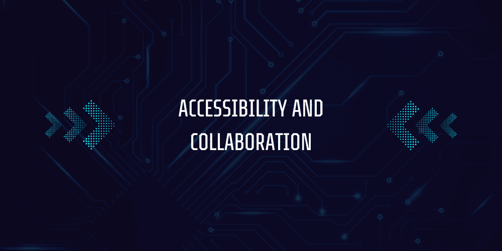 How Does SaaS Benefit a Business? 4 Accessibility and Collaboration