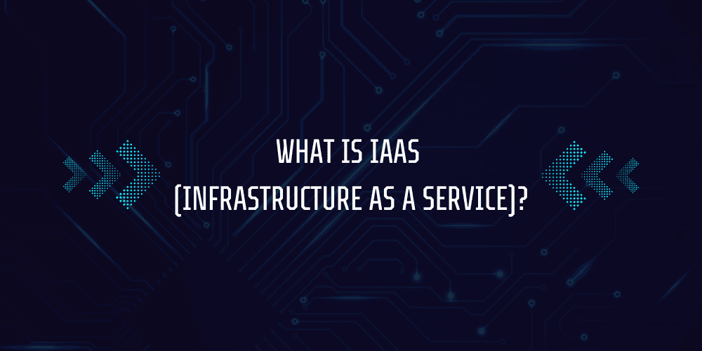 What is SaaS, IaaS, PaaS? 3 What is IaaS (Infrastructure as a Service)