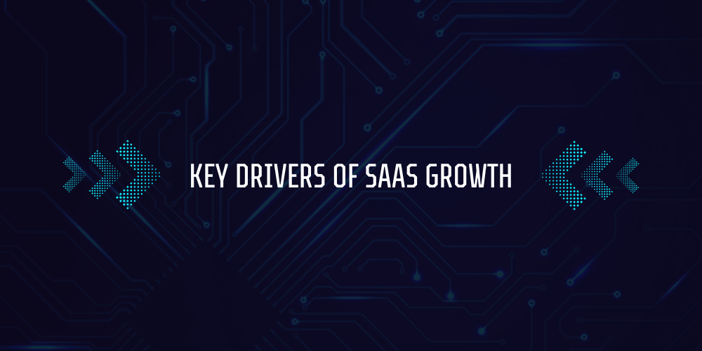 How Big is the SaaS Industry? 3 Key Drivers of SaaS Growth