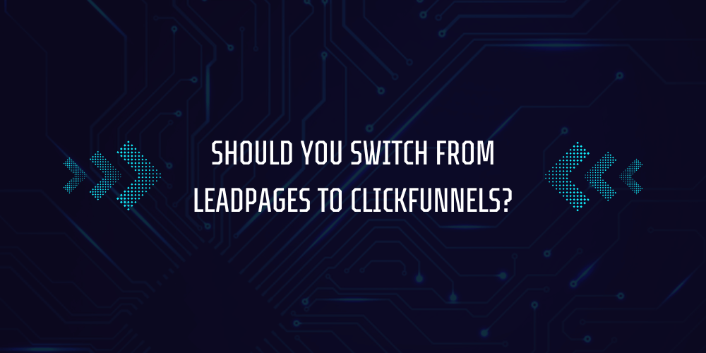 Can ClickFunnels import Leadpages? 3 Should You Switch from Leadpages to ClickFunnels
